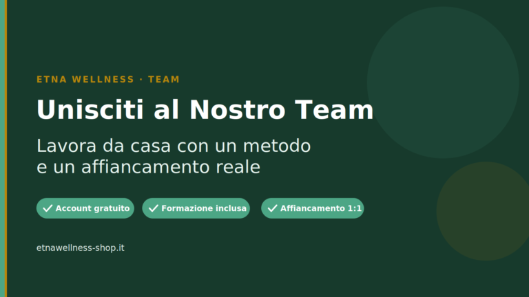 Unisciti al nostro team Etna Wellness: lavora da casa con un metodo