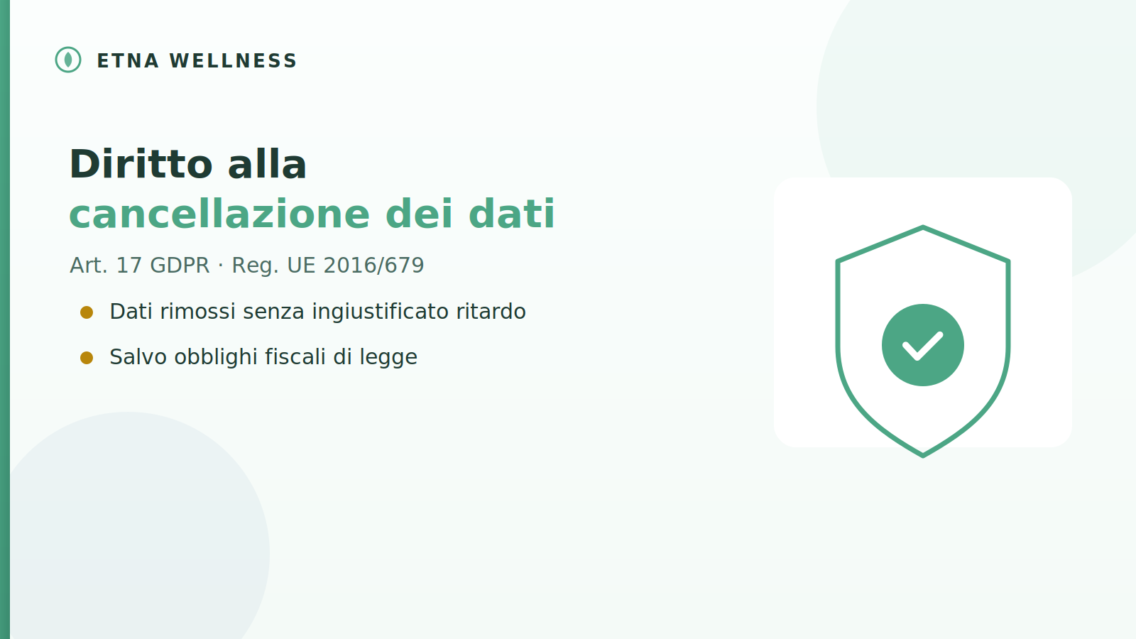 Diritto alla cancellazione dei dati personali secondo l'art. 17 del GDPR