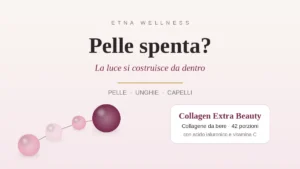 pelle spenta rimedi: Collagen Extra Beauty Etna Wellness con collagene da bere e acido ialuronico