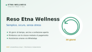 Reso Etna Wellness entro 30 giorni anche a confezione aperta