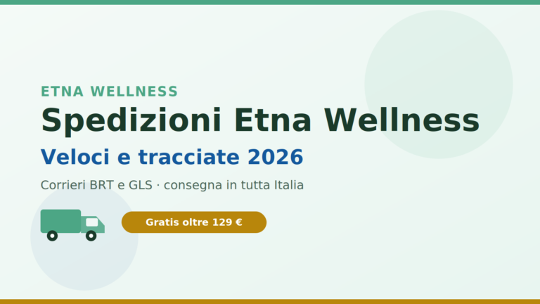 spedizioni Etna Wellness corrieri BRT e GLS 2026
